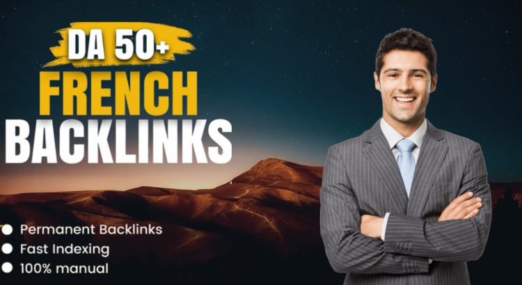 I Will Build High Quality French SEO Backlinks | Dofollow Contextual Links for Ranking