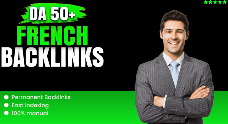 Boost French SEO with Dofollow Contextual Backlinks | High DA Link Building Service