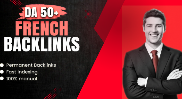 French Contextual Link Building | High DA Dofollow SEO Backlinks from French Websites
